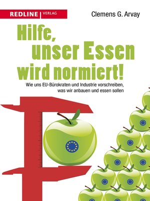 cover image of Hilfe, unser Essen wird normiert!